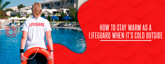 How to Stay Warm as a Lifeguard When It's Cold Outside