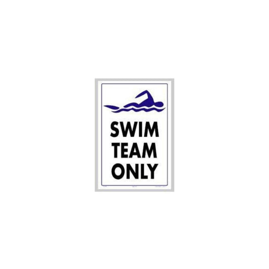 Swim Team Only Sign